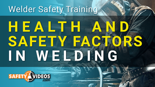 HEALTH & SAFETY FACTORS IN WELDING