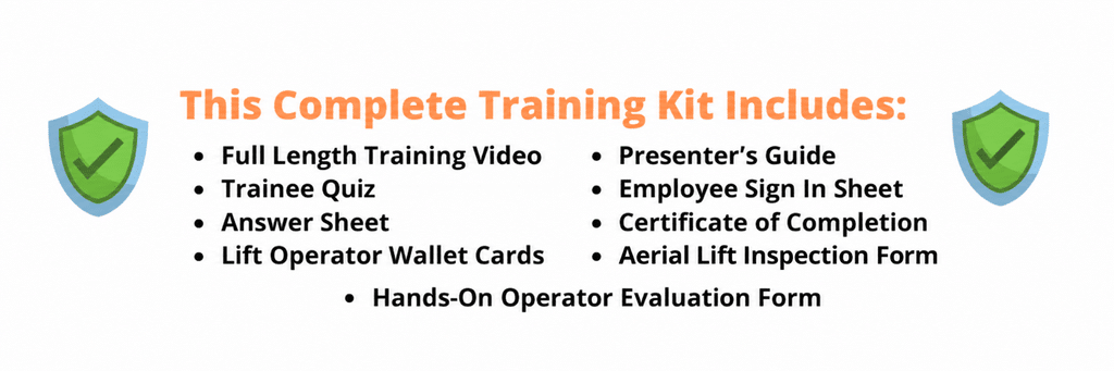 Aerial lift training kit contents, including a full-length training video, trainee quiz, answer sheet, lift operator wallet cards, presenter’s guide, employee sign-in sheet, certificate of completion, aerial lift inspection form, and hands-on operator evaluation form.