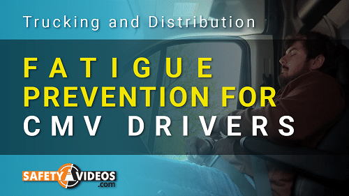 Fatigue prevention for CMV drivers.