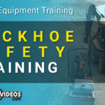 Backhoe Safety Training & Certification - [Full Video Kit]