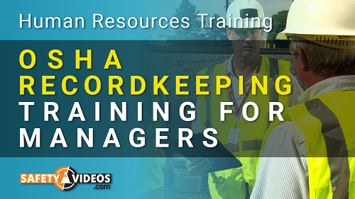 OSHA Recordkeeping Training for Managers and Supervisors