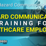 Healthcare HAZCOM Training - [Complete Video Kit]