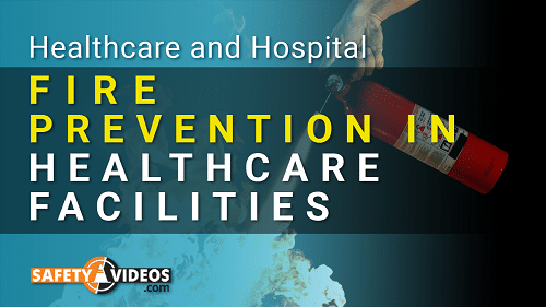 Fire Prevention in Healthcare Facilities