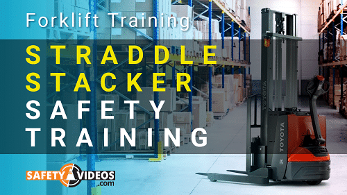Straddle Stacker Safety Training