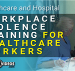 Workplace Violence Training for Healthcare Employees