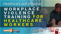 Workplace Violence Training for Healthcare Employees