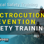 Electrocution Prevention Safety Training - [Complete Video Kit]