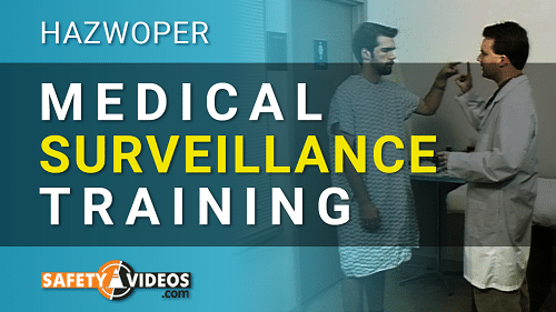 HAZWOPER Medical Surveillance Training