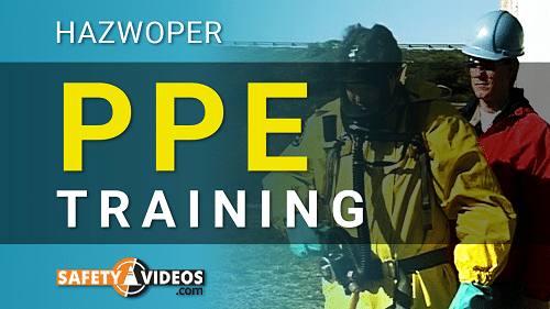 HAZWOPER PPE Training