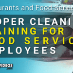 Proper Cleaning Training for Food Service Employees