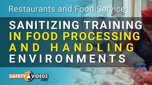 A promotional graphic for 'Sanitizing Training in Food Processing and Handling Environments' aimed at restaurants and food service sectors. The banner includes a blurred background image of food processing with a worker in red gear, and bold text overlay that reads 'SANITIZING TRAINING IN FOOD PROCESSING AND HANDLING ENVIRONMENTS' with the website 'SafetyVideos.com' displayed at the bottom.