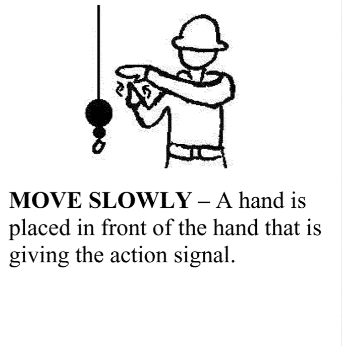 move slowly crane hand signal