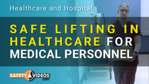 Healthcare Worker Safe Lifting Training - [Full Video Kit]
