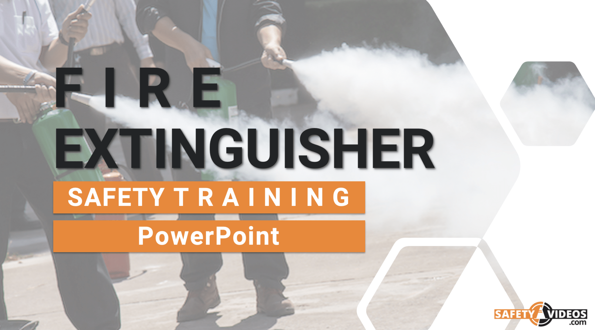 Fire Extinguisher Safety Training PowerPoint. The image shows people using fire extinguishers to put out a fire, with the text overlayed on the image. The SafetyVideos.com logo is at the bottom right corner.