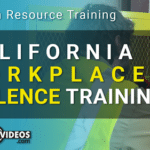 California Workplace Violence Training - [Complete Video Kit]