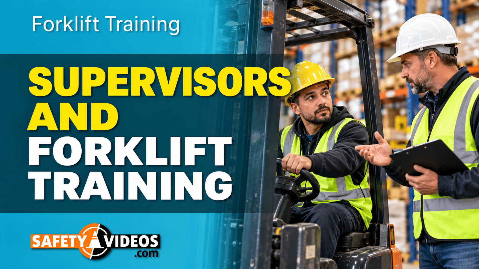 Supervisors and Forklift Training video from SafetyVideos.com, showing a supervisor with a clipboard talking with a forklift operator in a warehouse aisle.